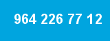 964 226 77 12